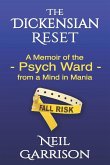 The Dickensian Reset: A Memoir of the Psych Ward from a Mind in Mania