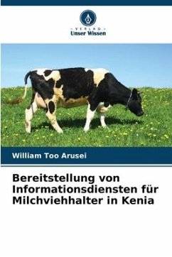 Bereitstellung von Informationsdiensten für Milchviehhalter in Kenia - Arusei, William Too