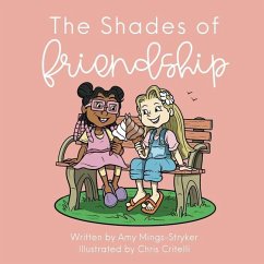 The Shades of Friendship - Mings-Stryker, Amy