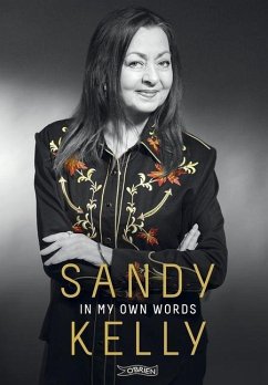 Sandy Kelly: In My Own Words - Kelly, Sandy