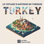 Le Voyage d'Antoine en Turquie: Un Poème pour Enfants