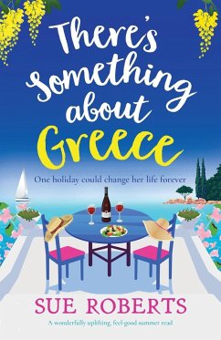 There's Something about Greece - Roberts, Sue