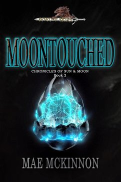 Moontouched (Chronicles of Sun & Moon, #2) (eBook, ePUB) - McKinnon, Mae