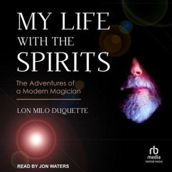 My Life with the Spirits - Duquette, Lon Milo