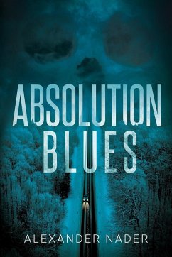 Absolution Blues - Nader, Alexander