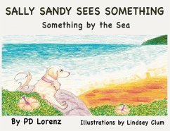 Sally Sandy Sees Something: Something by the Sea - Lorenz, Pd