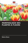 MORPHOLOGIE DES PLANTES À FLEURS