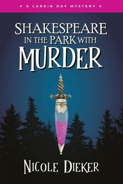 Shakespeare in the Park with Murder - Dieker, Nicole