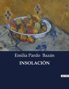 INSOLACIÓN - Bazán, Emilia Pardo