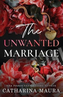 The Unwanted Marriage - Maura, Catharina