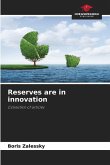 Reserves are in innovation