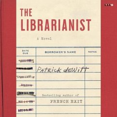 The Librarianist - Dewitt, Patrick