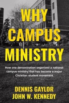 Why Campus Ministry - Gaylor, Dennis