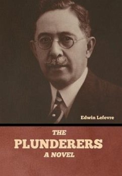 The Plunderers - Lefevre, Edwin