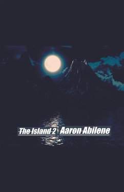 The Island 2 - Abilene, Aaron