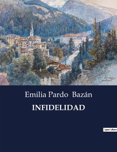 INFIDELIDAD - Bazán, Emilia Pardo