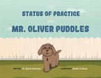 The Status of Practice with Mr. Oliver Puddles: Volume 1