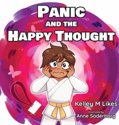 Panic and the Happy Thought - Likes, Kelley M; Soderborg, Anne