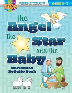 The Angel, the Star, and the Baby: Coloring & Activity Book (Ages 5-7)