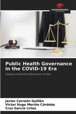 Public Health Governance in the COVID-19 Era - Carreón Guillén, Javier;Meriño Córdoba, Victor Hugo;García Lirios, Cruz