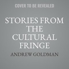 Stories from the Cultural Fringe: The Originals: Volume 4 - Goldman, Andrew