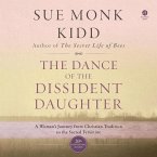 The Dance of the Dissident Daughter: A Woman's Journey from Christian Tradition to the Sacred Feminine