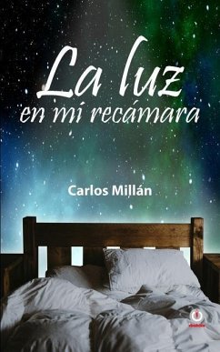 La luz en mi recámara - Millán, Carlos