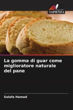 Cover La gomma di guar come miglioratore naturale del pane
