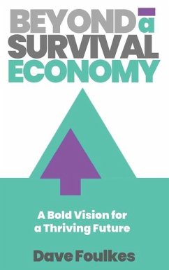 Beyond a Survival Economy - Foulkes, Dave