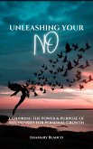 Unleashing Your No (eBook, ePUB)