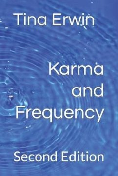Karma and Frequency - Erwin, Tina