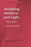 Analysing Darkness and Light: Dystopias and Beyond