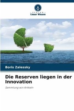 Die Reserven liegen in der Innovation - Zalessky, Boris