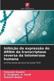 Inibição da expressão do ARNm da transcriptase reversa da telomerase humana