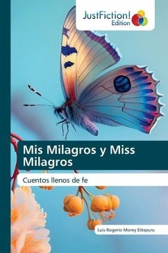 Mis Milagros y Miss Milagros - Morey Eléspuru, Luis Rogerio
