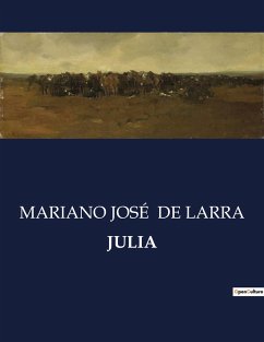 JULIA - De Larra, Mariano José