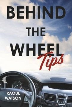 Behind the Wheel Tips - Watson, Raoul