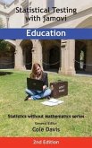 Statistical Testing with jamovi Education: Second Edition