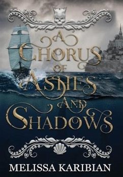 A Chorus of Ashes and Shadows - Karibian, Melissa