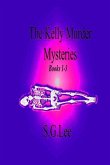 The Kelly Murder Mysteries: Books 1-3