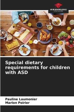 Special dietary requirements for children with ASD - Laumonier, Pauline;Poirier, Marion