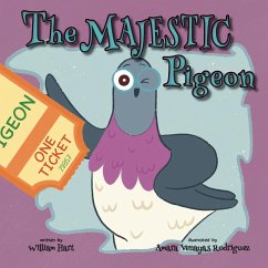 The Majestic Pigeon - Hart, William; Rodriguez, Amara Venayas
