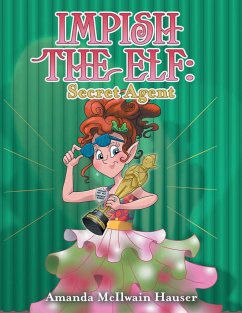 Impish the Elf - Hauser, Amanda McIlwain