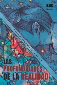 Las profundidades de la realidad - Garrido Cerpa, Diego