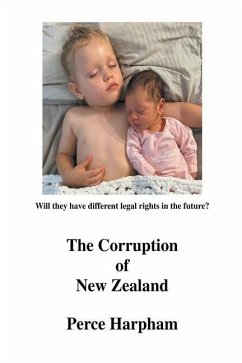 The Corruption Of New Zealand - Harpham, Perce