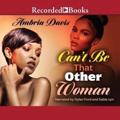 Can't Be That Other Woman - Davis, Ambria
