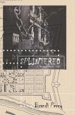 Splintered: A New Orleans Tale