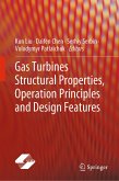 Gas Turbines Structural Properties, Operation Principles and Design Features (eBook, PDF)