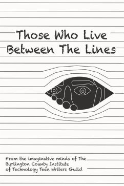 Those Who Live Between the Lines - Teen Writers Guild, Bcit Medford