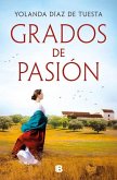 Grados de Pasión / Degrees of Passion